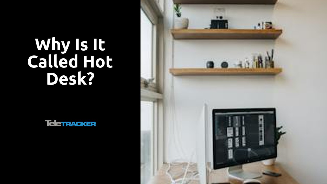 Read more about the article Why is it called hot desk?