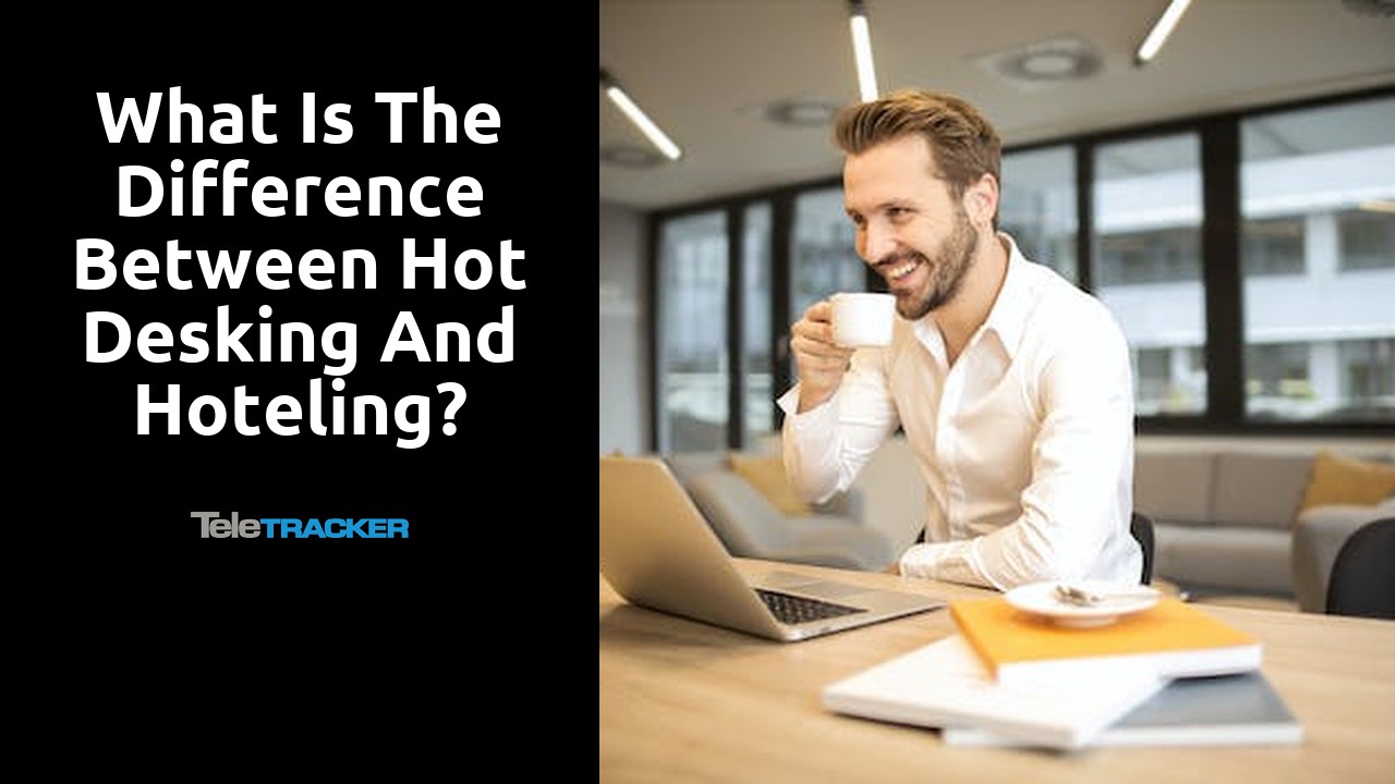 Read more about the article What is the difference between hot desking and hoteling?