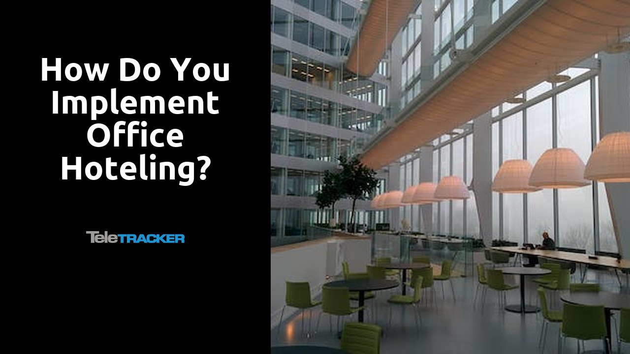 Read more about the article How do you implement office hoteling?