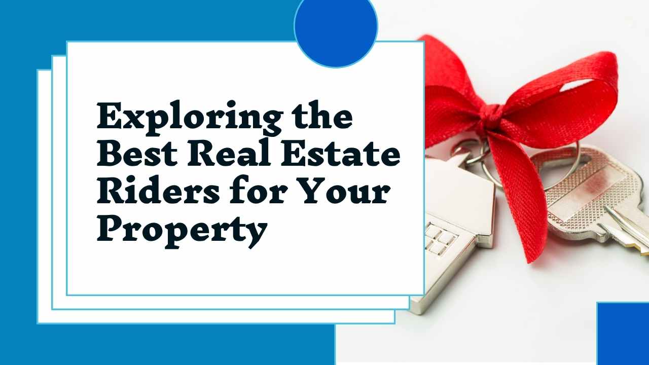 Read more about the article Real Estate Riders