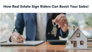 Read more about the article Real Estate Sign Riders