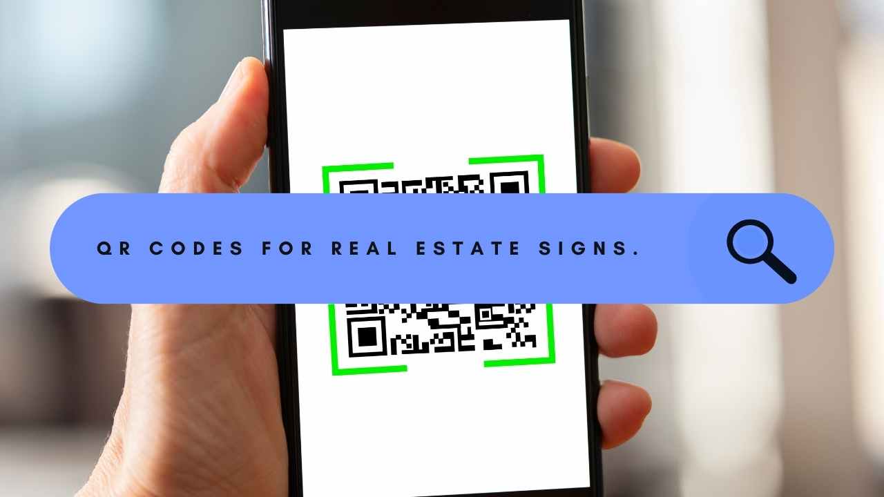 Read more about the article Real Estate Signs With QR Codes