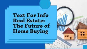 Read more about the article Text For Info Real Estate